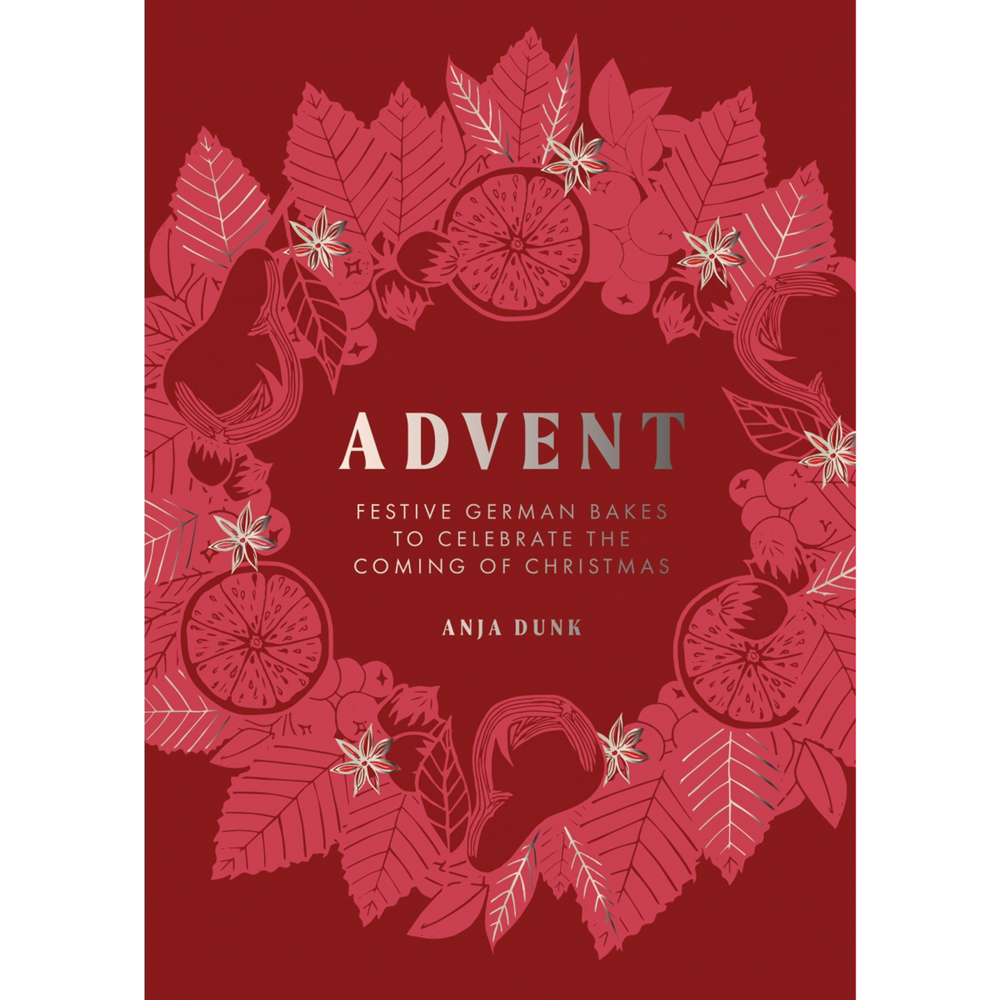 Advent: Festive German Bakes to Celebrate the Coming of Christmas