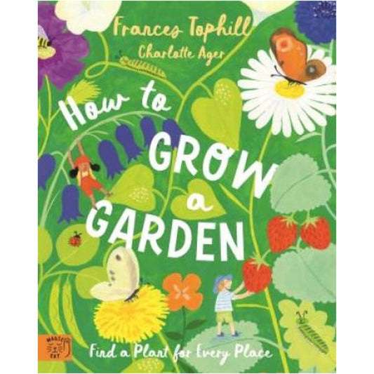 How to Grow a Garden