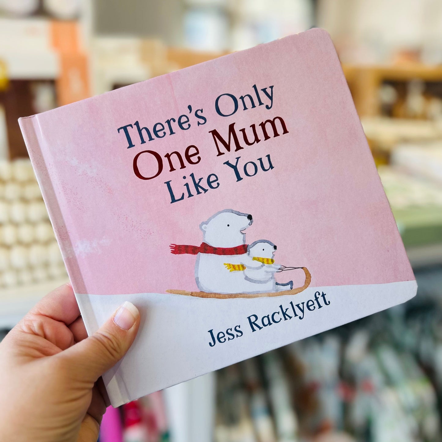 There’s Only One Mum Like You