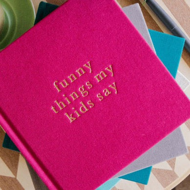 Funny Things My Kids Say - Magenta