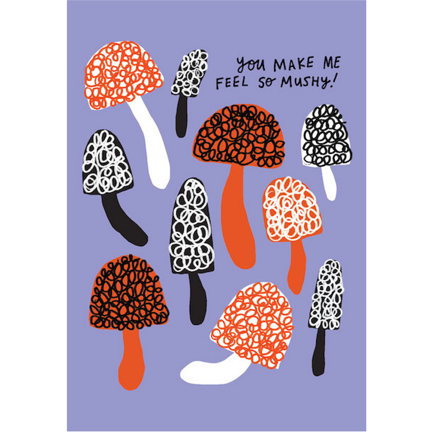 Mushy Feelings Greeting Card