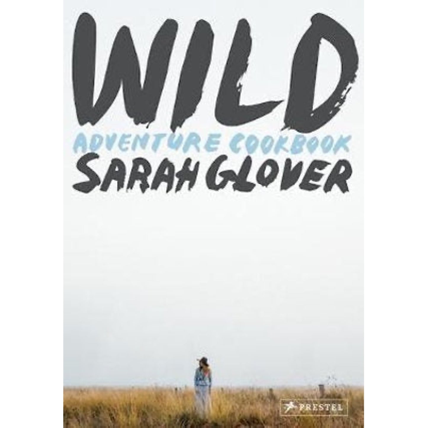 Wild: Adventure Cookbook