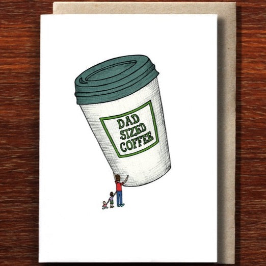 Dad Sized Coffee Greeting Card