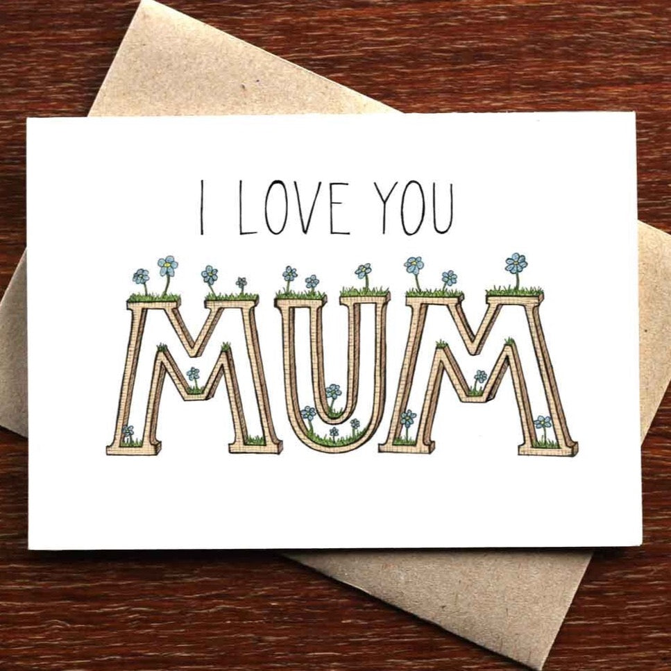 I Love You Mum Greeting Card