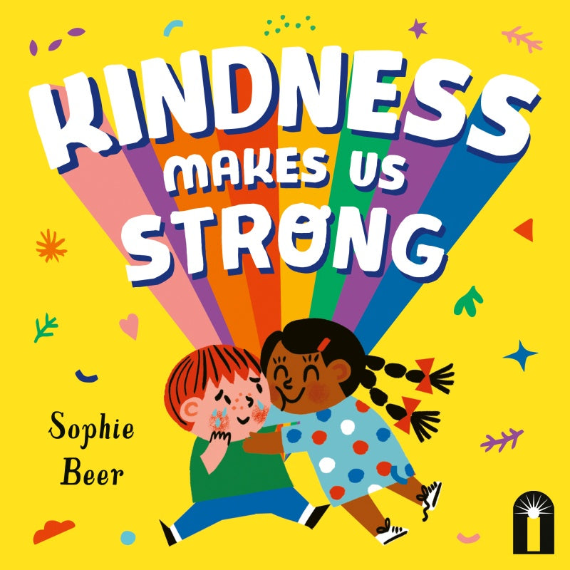 Kindness Makes Us Strong (Board Book)