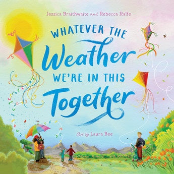 Whatever the Weather We’re in This Together