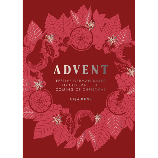 Advent: Festive German Bakes to Celebrate the Coming of Christmas