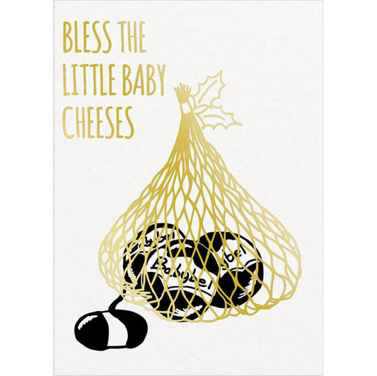 Bless The Baby Cheeses Greeting Card