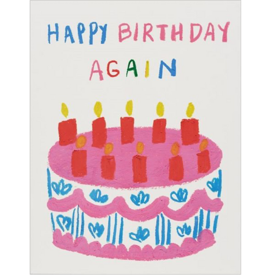 Birthday Again Greeting Card