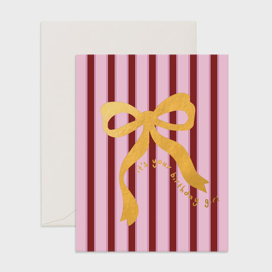 It's Your Birthday Girl Bow Greeting Card