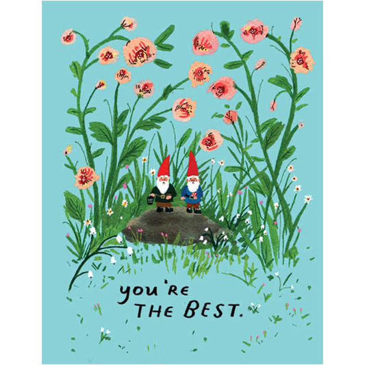 You're The Best Gnomes Greeting Card