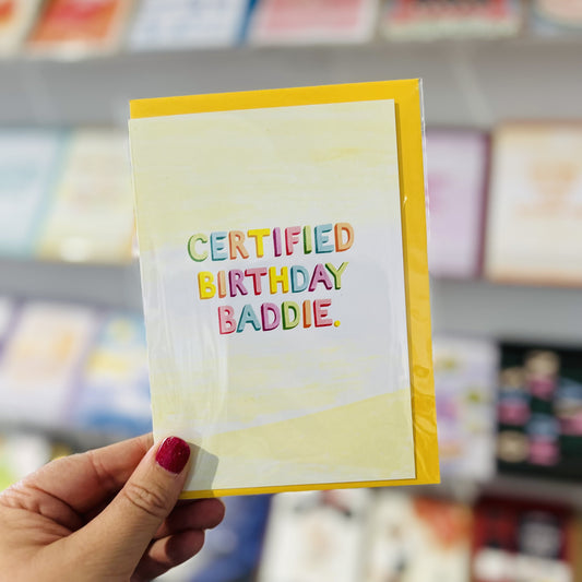 Certified Birthday Baddie Sunshine Greeting Card