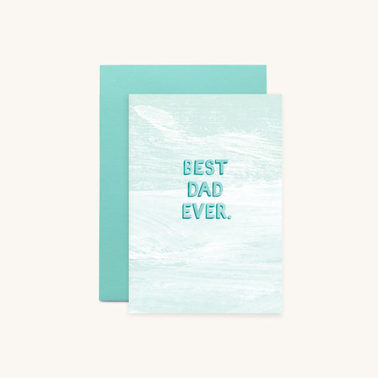 Best Dad Ever Teal Greeting Card