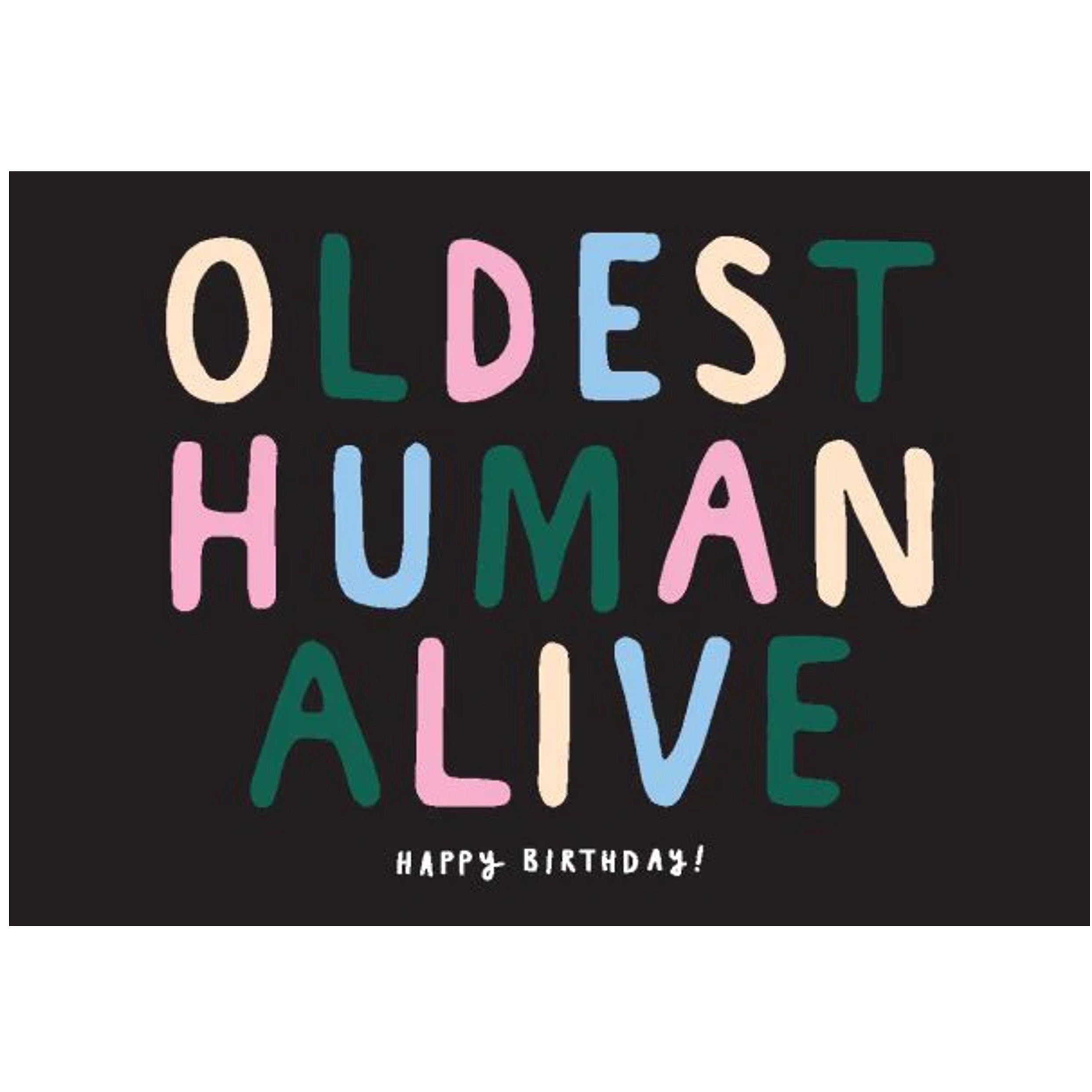 Old Humam Oldest Human Alive Greeting Card – Habeo Australia