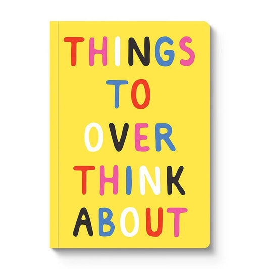 Things To Over Think About A5 Soft Cover Notebook