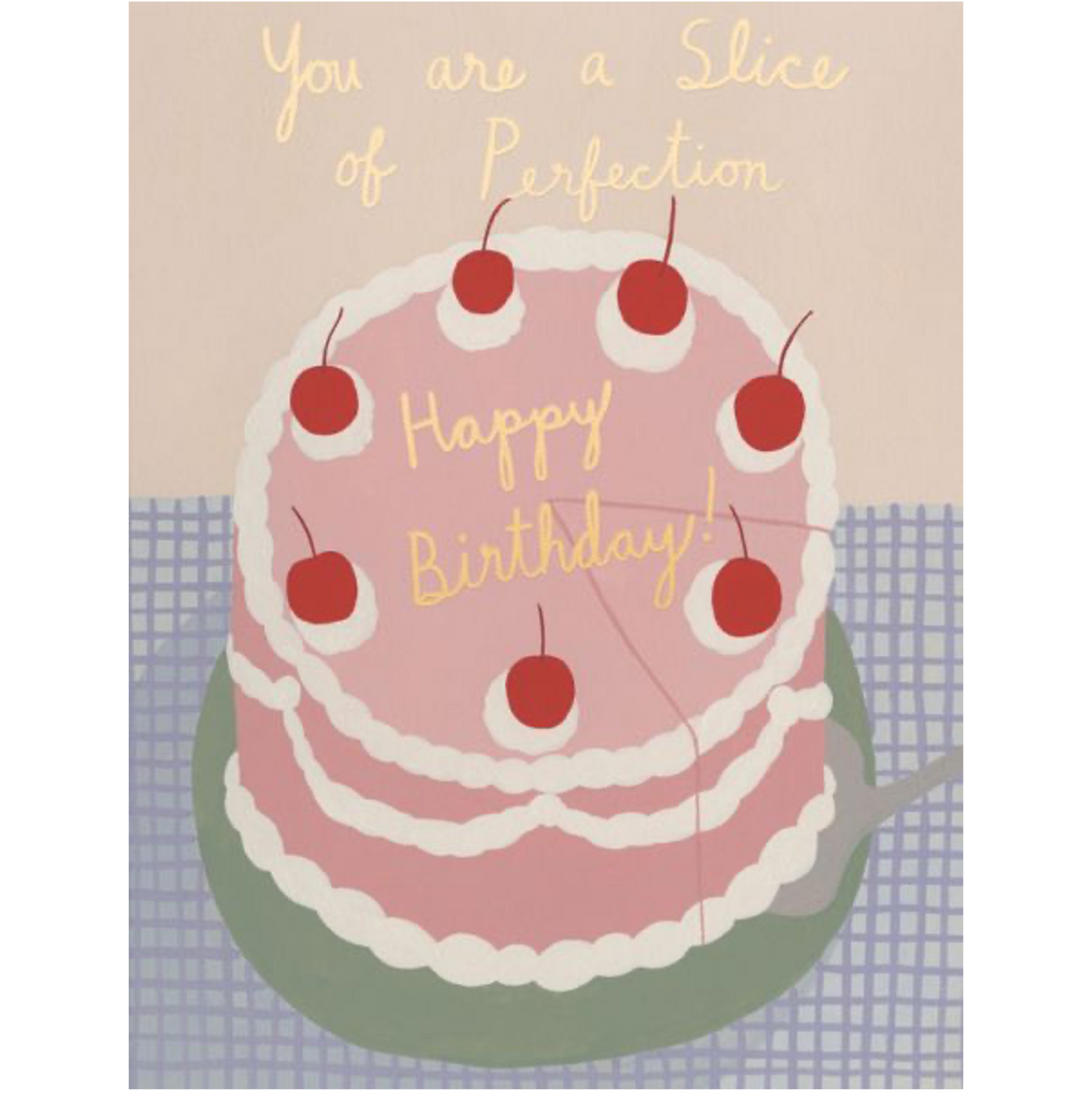 Slice of Perfection Greeting Card