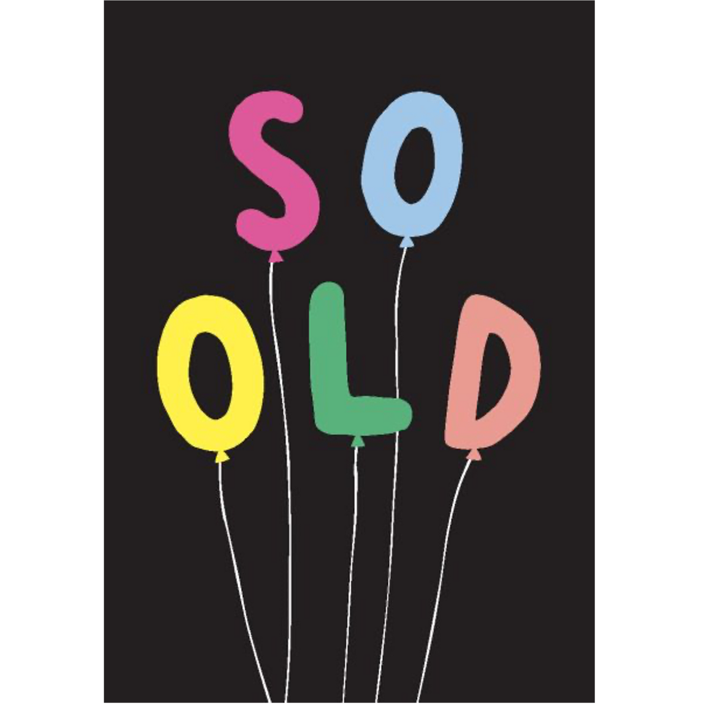 So Old Greeting Card