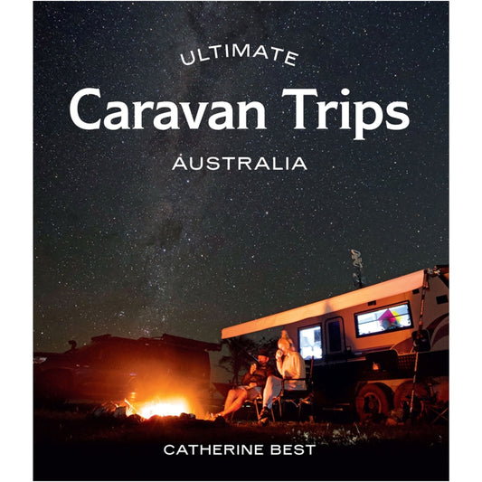 Ultimate Caravan Trips: Australia