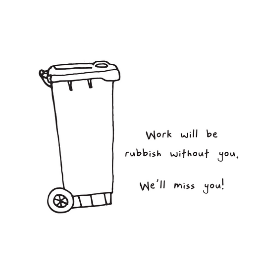 Rubbish Without You Greeting Card