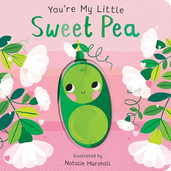 You’re My Little Sweet Pea