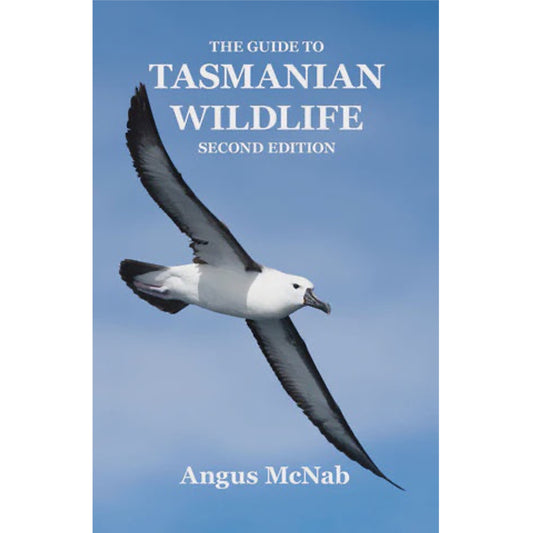 Guide to Tasmanian Wildlife 2nd Edition