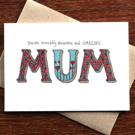 Awesome and Amazing Mum Greeting Card